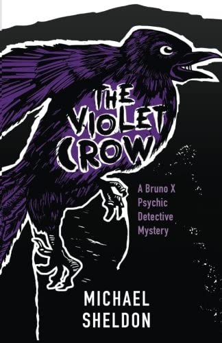 The Violet Crow: A Bruno X Psychic Detective Mystery