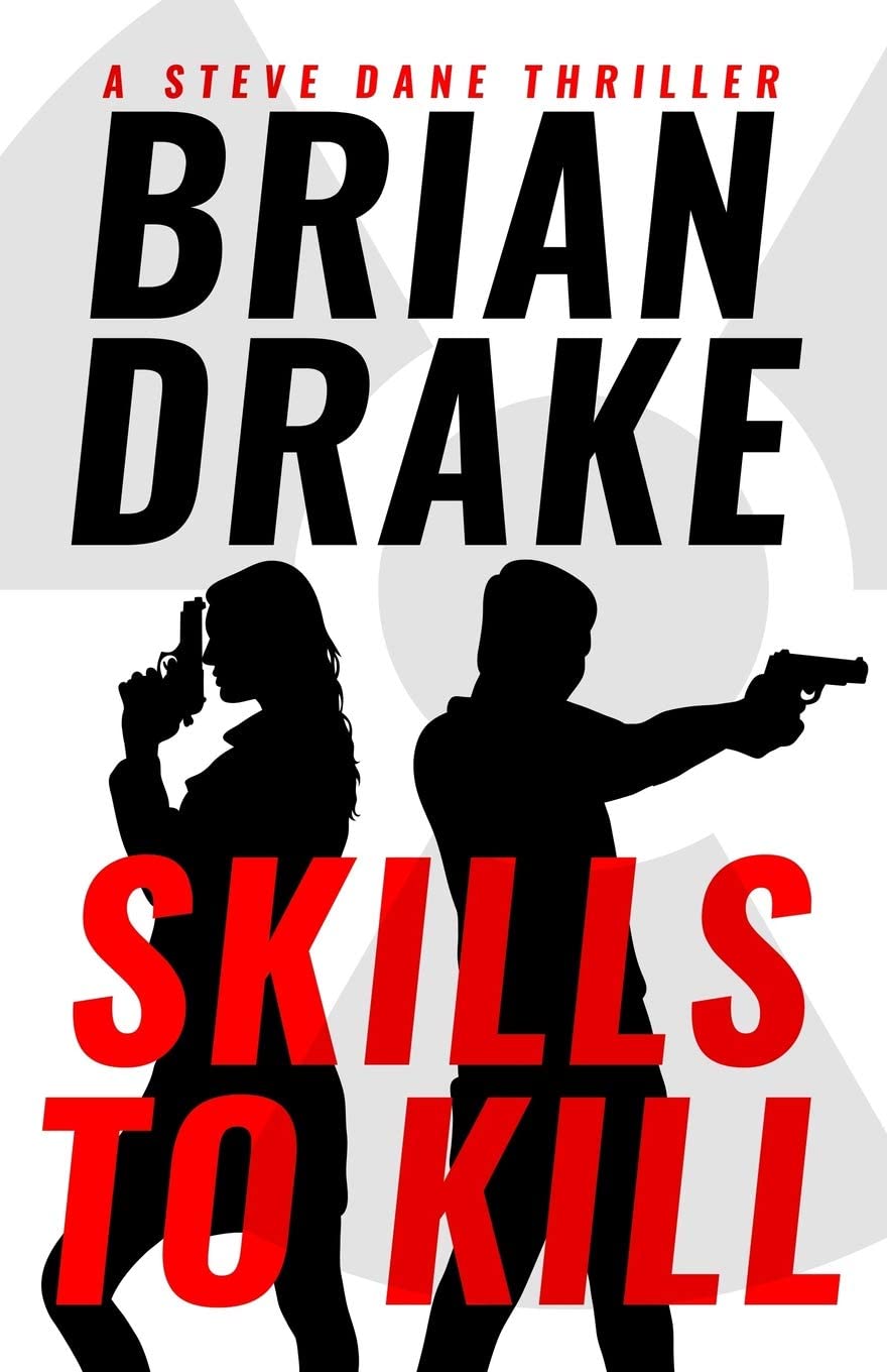 Skills to Kill (A Steve Dane Thriller)