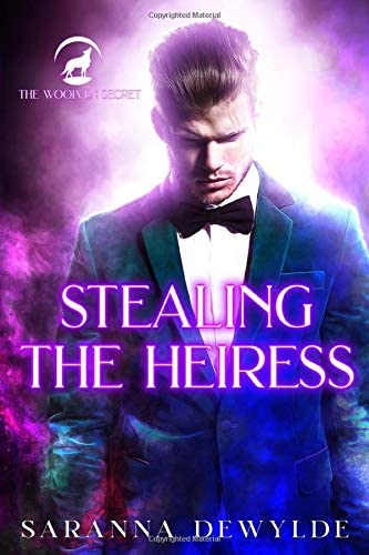 Stealing the Heiress (The Woolven Secret)