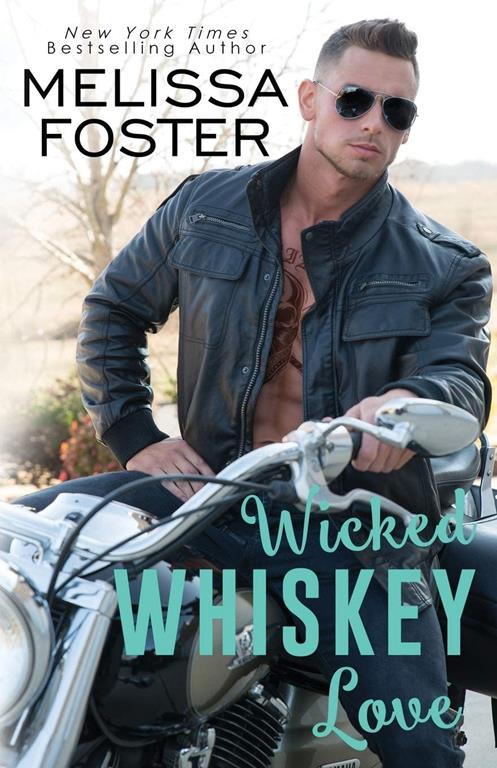 Wicked Whiskey Love (The Whiskeys: Dark Knights at Peaceful Harbor)