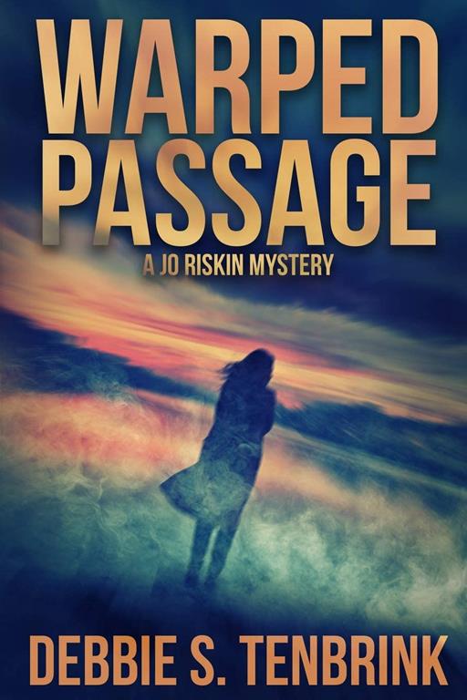 Warped Passage (A Jo Riskin Mystery)