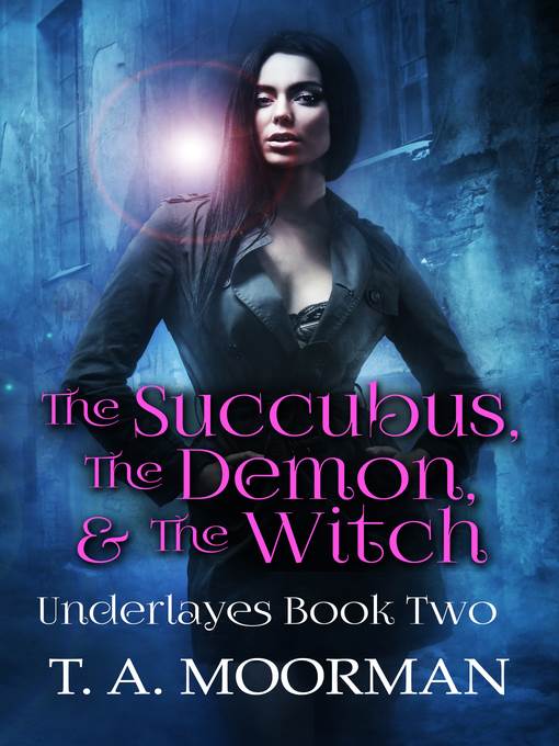 The Succubus, the Demon and the Witch