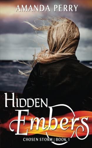 Hidden Embers (Chosen Storm) (Volume 1)
