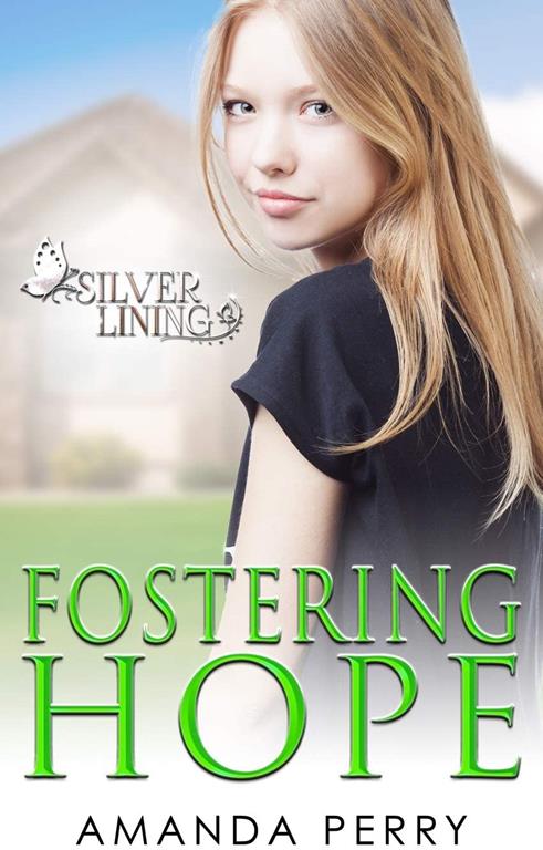 Fostering Hope (Silver Lining) (Volume 1)