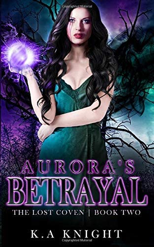 Aurora's Betrayal (The Lost Coven)