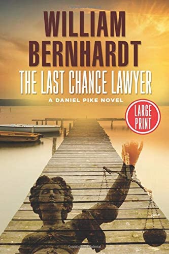 The Last Chance Lawyer (Daniel Pike Series)