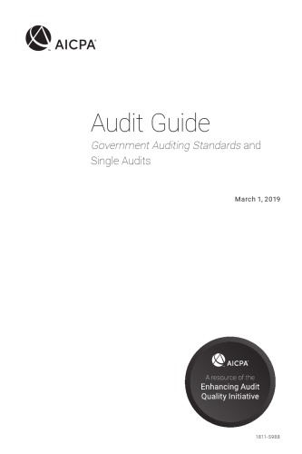 Government Auditing Standards and Single Audits 2019 (AICPA Audit Guide)