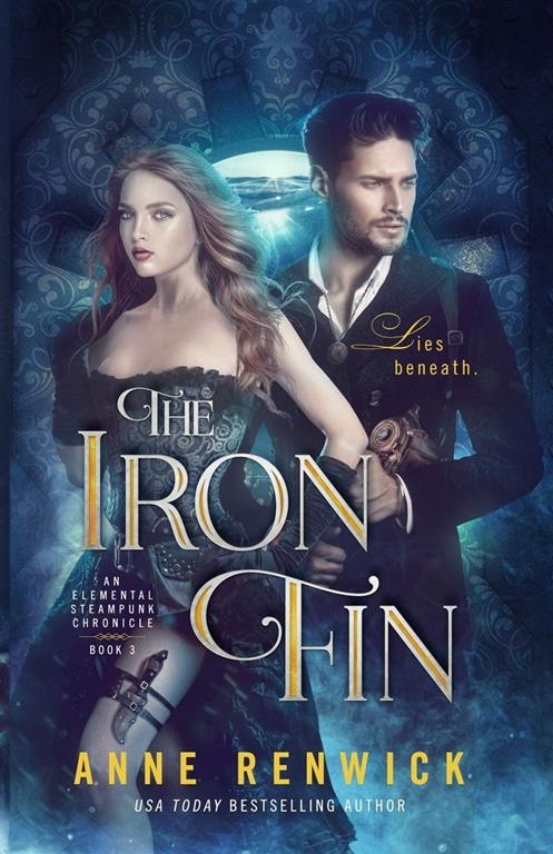 The Iron Fin (An Elemental Steampunk Chronicle)