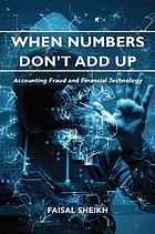 When numbers don't add up : accounting fraud and financial technology