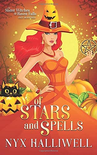 Of Stars and Spells: Sister Witches of Raven Falls Cozy Mystery Series, Book 3