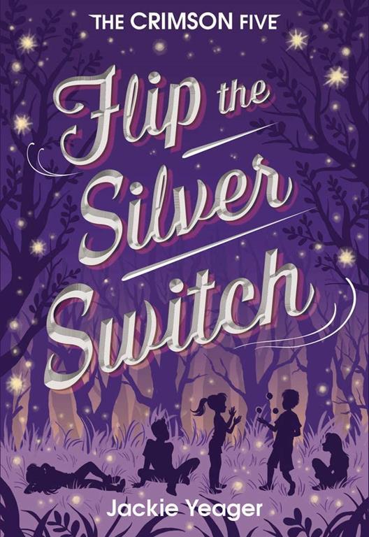 Flip the Silver Switch (2) (The Crimson Five)