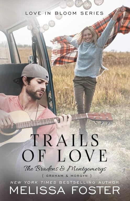 Trails of Love (The Bradens &amp; Montgomerys: Pleasant Hill - Oak Falls)