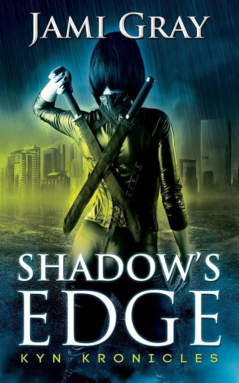 Shadow's Edge: Kyn Kronicles Book 1