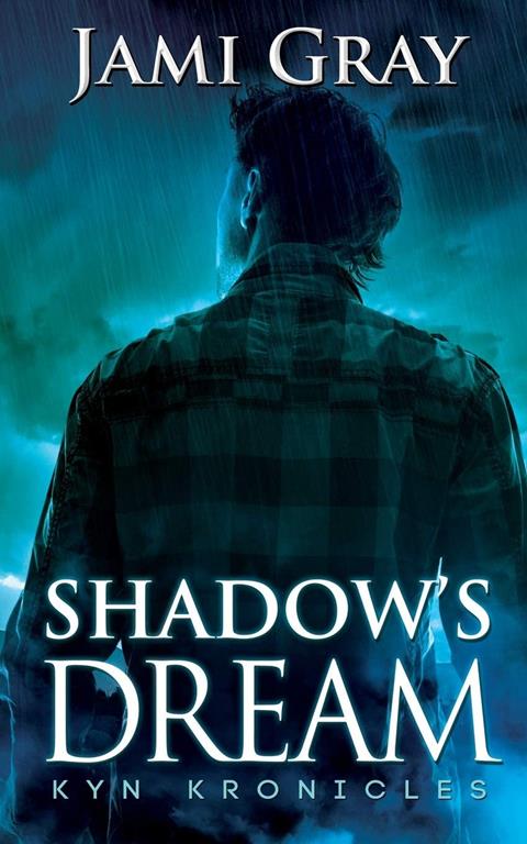 Shadow's Dream: Kyn Kronicles Book 5