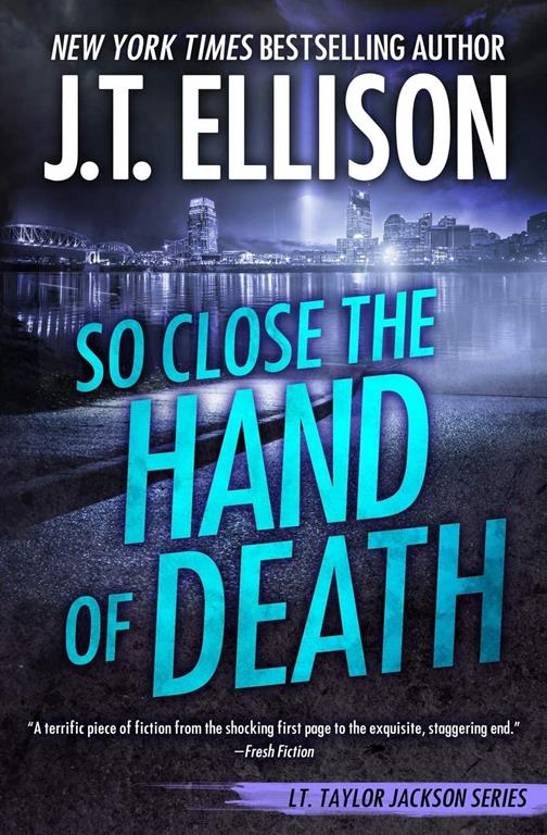 So Close the Hand of Death (A Taylor Jackson Novel)