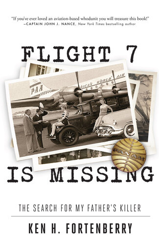 Flight 7 Is Missing: The Search For My Father's Killer