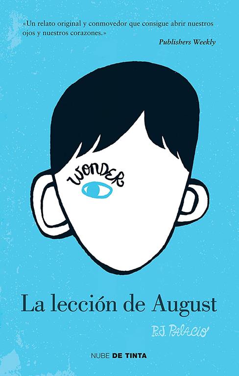 Wonder: La lecci&oacute;n de August / Wonder (Spanish Edition)