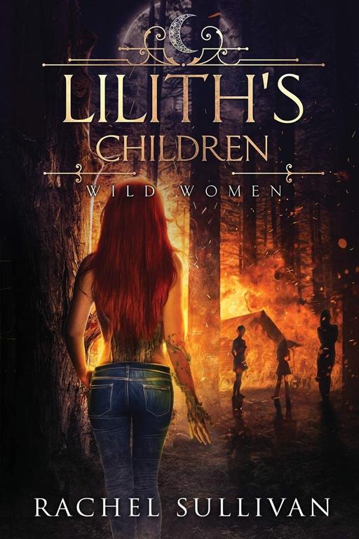 Lilith's Children (Wild Women)