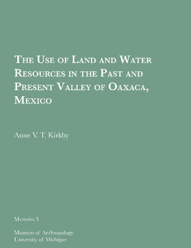 The use of land and water resources in the past and present, Valley of Oaxaca, Mexico