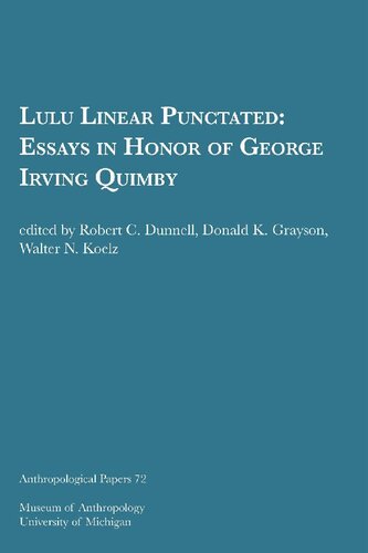 Lulu linear punctated : essays in honor of George Irving Quimby