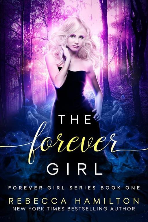 The Forever Girl (Forever Girl Series)