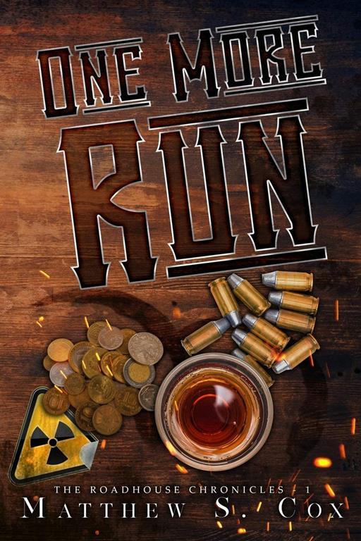 One More Run (The Roadhouse Chronicles)