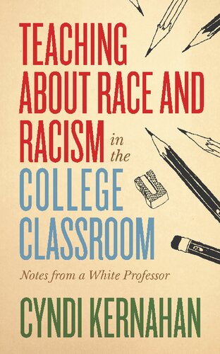 Teaching about race and racism in the college classroom : notes from a white professor