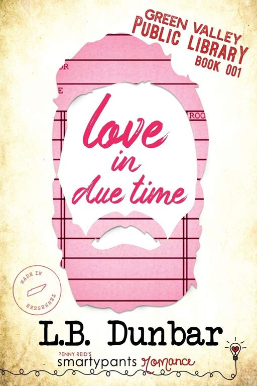 Love in Due Time (Green Valley Library)