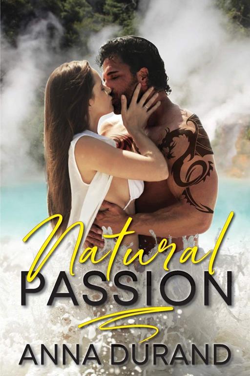 Natural Passion (Au Naturel Trilogy)