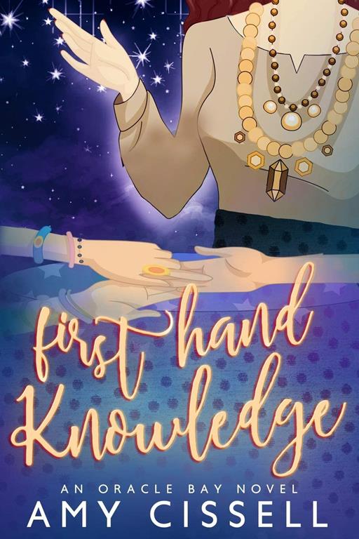 First Hand Knowledge (An Oracle Bay Novel)