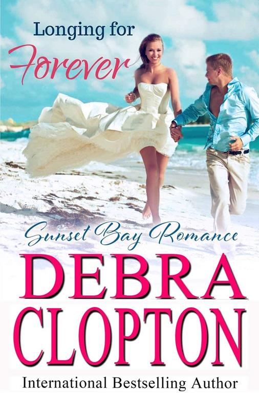 Longing for Forever (Sunset Bay Romance)