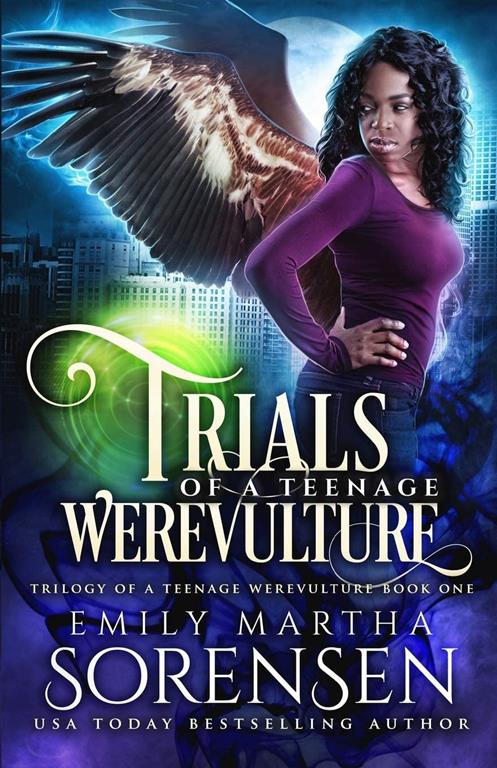 Trials of a Teenage Werevulture (1) (Trilogy of a Teenage Werevulture)