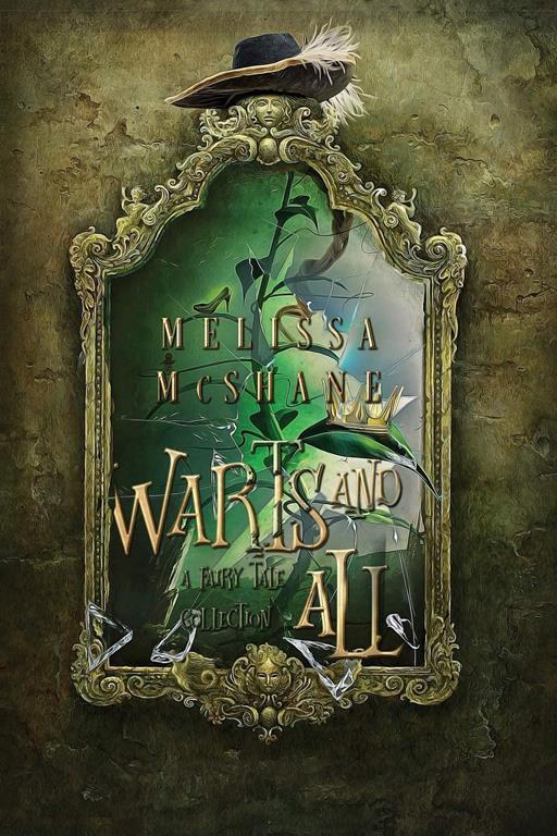 Warts and All: A Fairy Tale Collection