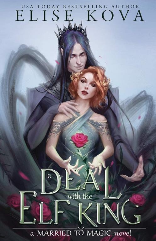 A Deal with the Elf King (Married to Magic Novels)