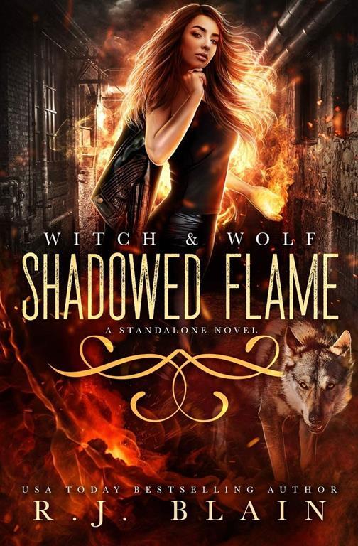 Shadowed Flame: A Witch &amp; Wolf Novel