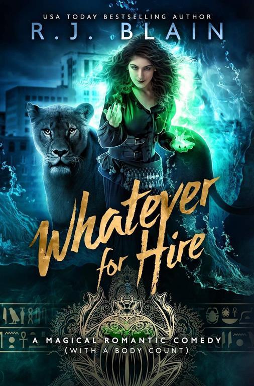 Whatever for Hire: A Magical Romantic Comedy (with a body count)