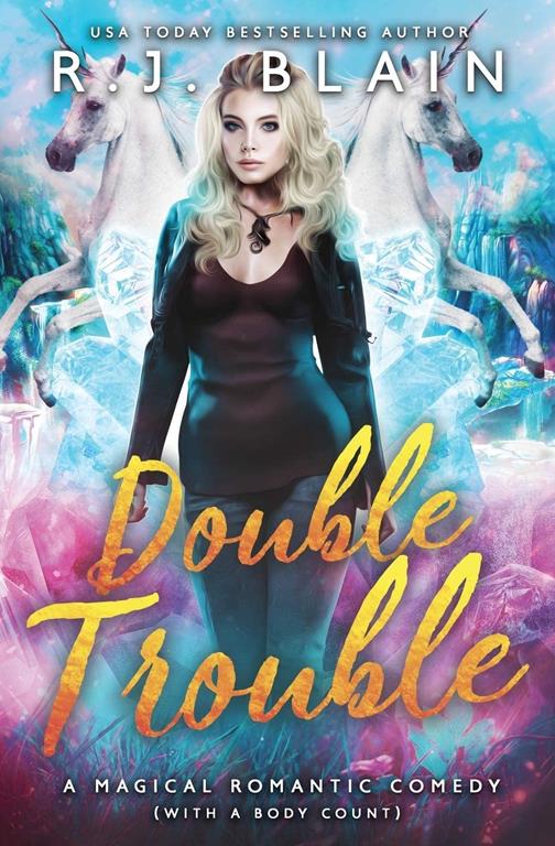 Double Trouble: A Magical Romantic Comedy (with a body count)