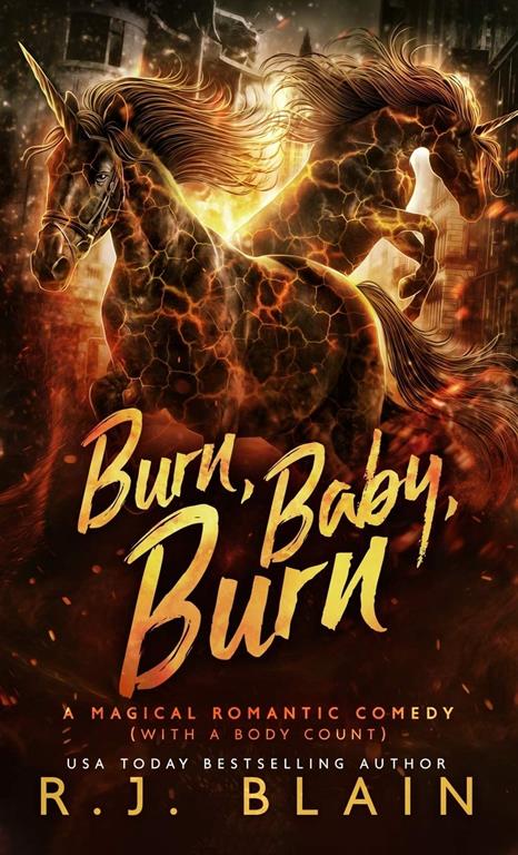 Burn, Baby, Burn: A Magical Romantic Comedy (with a body count) (12)