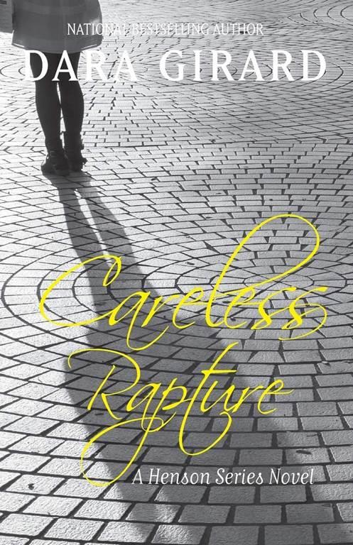 Careless Rapture (Henson Series Novel)