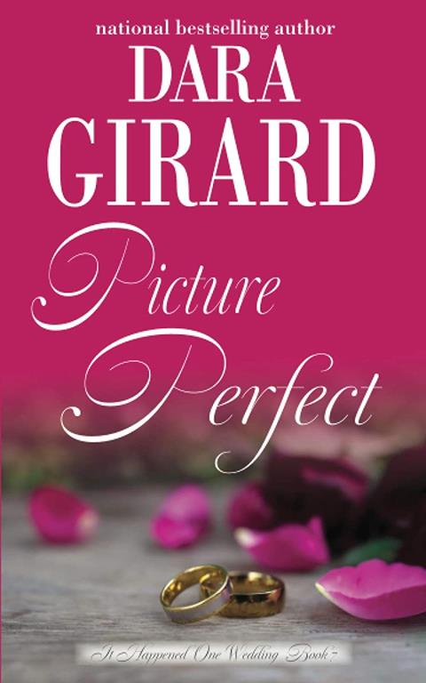 Picture Perfect (It Happened One Wedding)