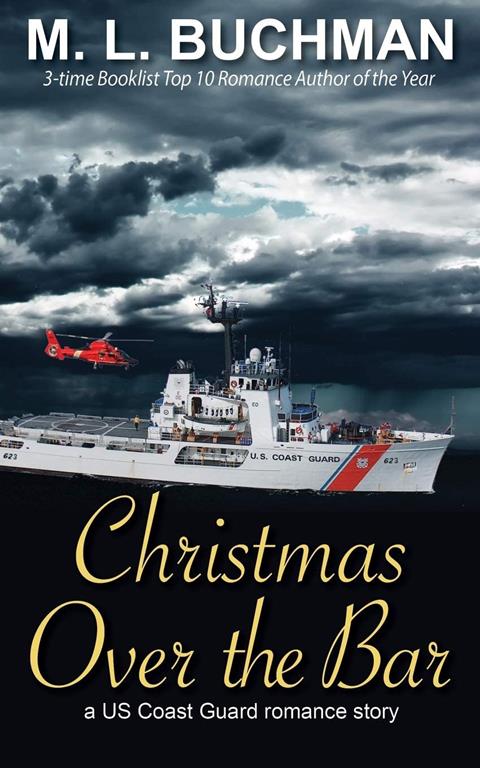 Christmas Over the Bar: a military romance story (US Coast Guard)