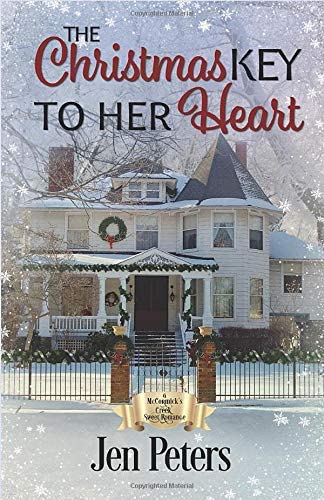 The Christmas Key to Her Heart: A McCormick's Creek Sweet Romance