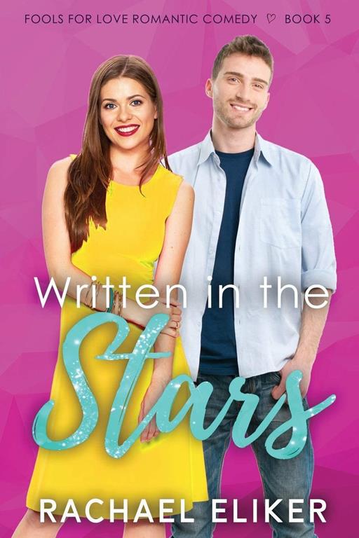 Written in the Stars (Pop Stars Romantic Comedy)