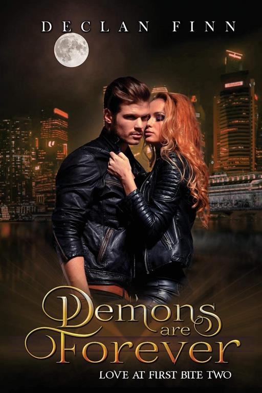 Demons are Forever (Love at First Bite)