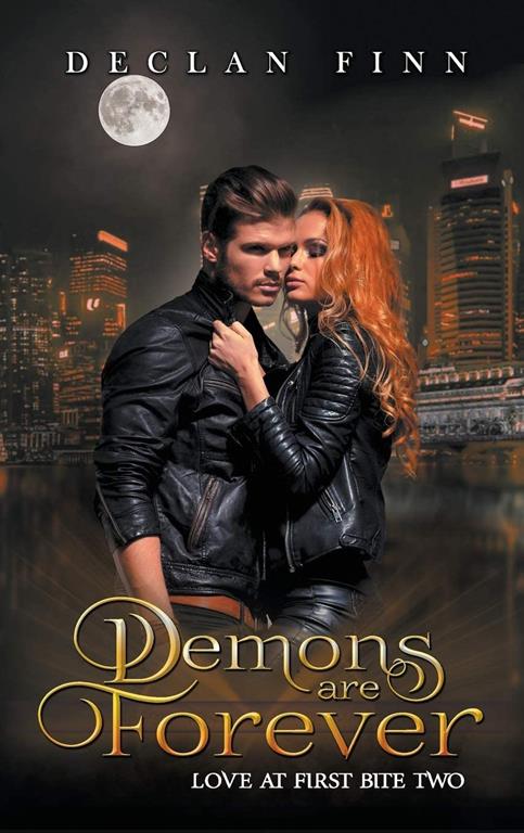 Demons are Forever (Love at First Bite)