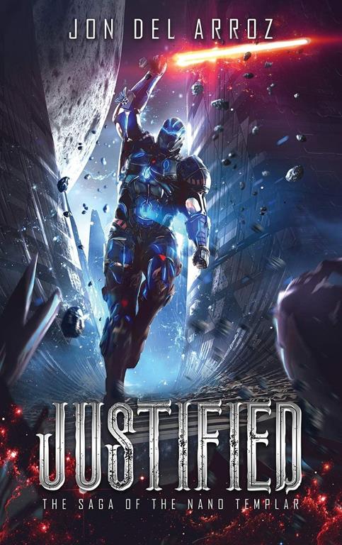 Justified (The Saga of the Nano Templar)