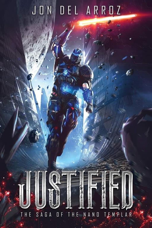 Justified (The Saga of the Nano Templar)