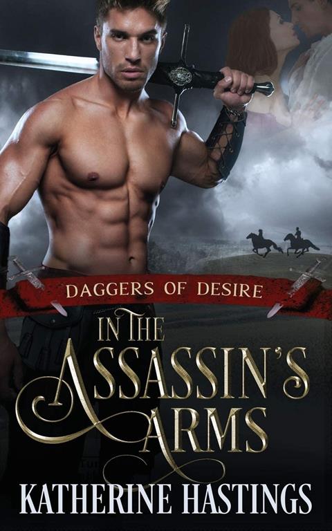 In the Assassin's Arms: Daggers of Desire: Book One