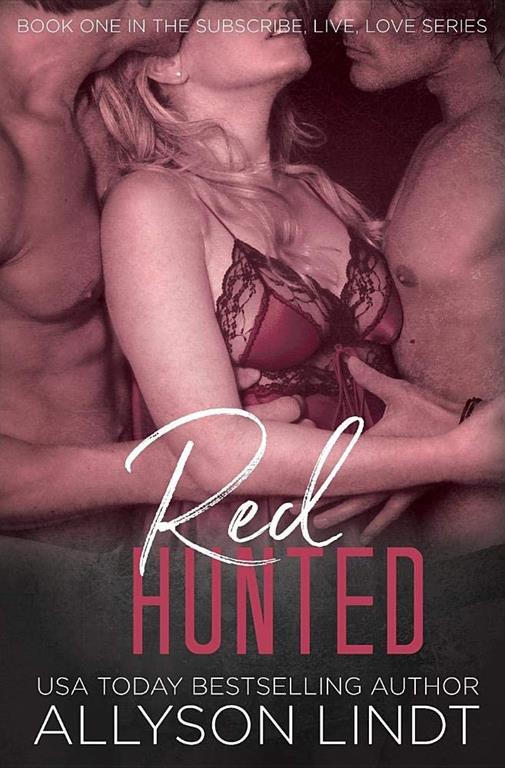 Red Hunted (Subscribe, Live, Love)