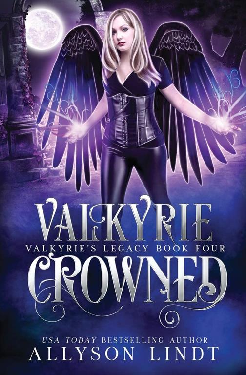 Valkyrie Crowned (Valkyrie's Legacy)